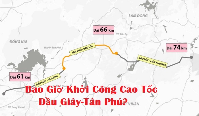 Bao Giờ Khởi Công Cao Tốc Dầu Giây-Tân Phú